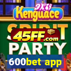 600bet app